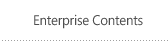 Enterprise Contents
