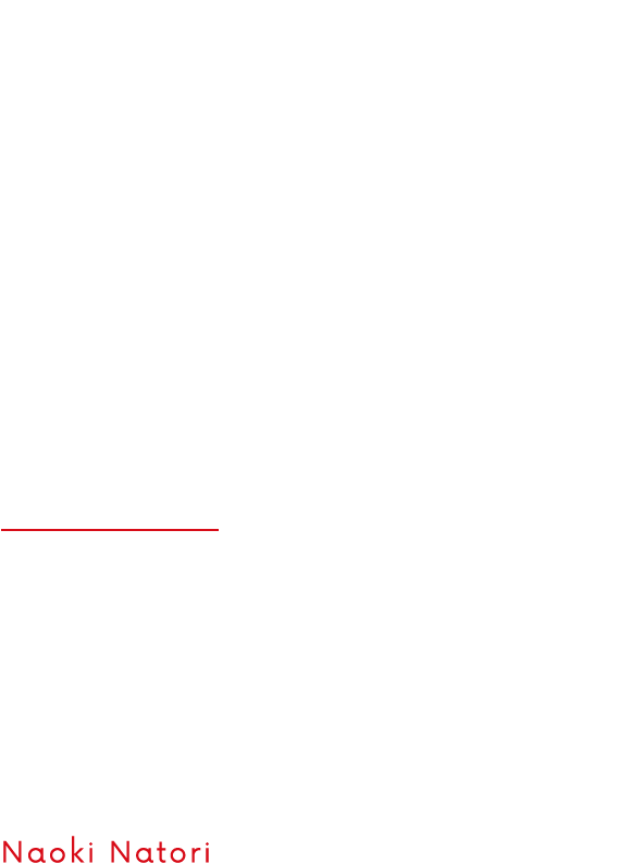 お客様の自社製品開発の一助となる 技術 名取 直樹 Naoki Natori