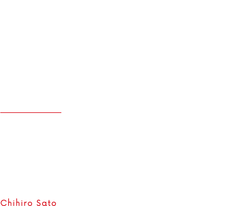 迅速さと丁寧さを追求し、営業をサポートする。 事務 佐藤 千紘 Chihiro Sato