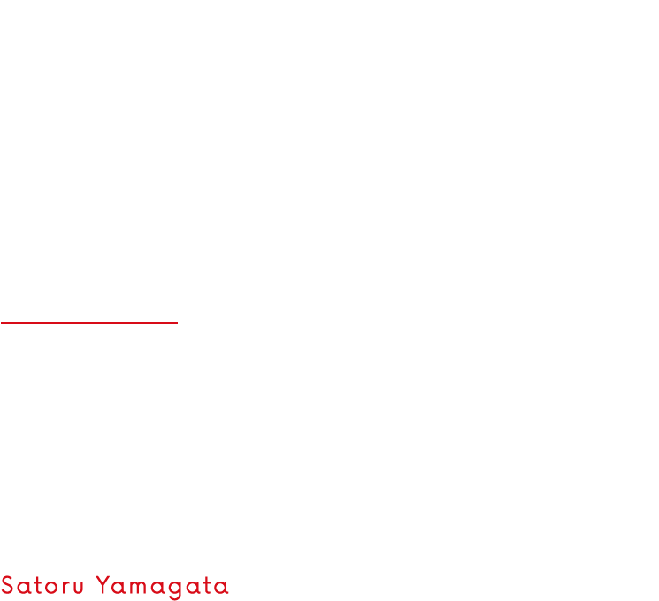 時代のニーズを先読みして新しい事業を生み出す 技術 山縣 慧 Satoru Yamagata